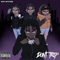 Don't Trip (Explicit)