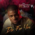 Autoclavebeats、Stunn3r - Die For You (feat. Stunn3r)