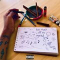 Rasta Dej - TOO MUCH (Explicit)