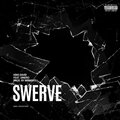King David、Dinero - Swerve (Explicit)