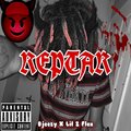 DJeezy、Lil Z Flex - REPTAR (Explicit)