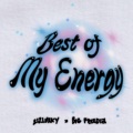 BEST OF M.E (MY ENERGY)(feat. Big Freedia)(Explicit)