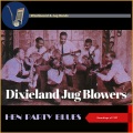 Dixieland Jug Blowers - Garden Of Joy Blues