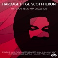 Hardage、Gil Scott-Heron - Hysterical Years