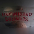 Unfinished Business