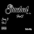 Benny B、How.E - Stacked Pt2 (feat. How.E)(Explicit)