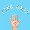 Sinsino - Cinq Amis
