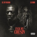 F**k My Cousin, Pt. II (feat. Lil Durk)(Explicit)