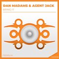 Dan Madams、Agent Jack - Bring It