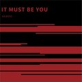 KAMOO - It Must Be You
