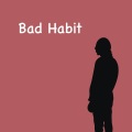 Bad Habit (Piano Version)