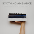 Soothing Ambiance: Relaxing Binaural Waves To Study All Night