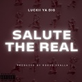 Salute The Real (Explicit)