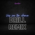 Vois sur ton chemin (Drill Remix)