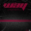 Way (feat. Bra Kojo, Nedjoh, Gr8Kid, QuaD & Amos K) [Explicit]