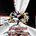 Fear Of God (feat. MIEL)(Explicit)