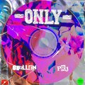 Shullen、PRJ - ONLY (feat. PRJ)(Explicit)