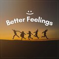 Better Feelings