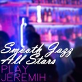 Smooth Jazz All Stars - Impatient