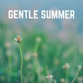 Gentle Summer