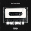 Israel De San Antonio、Ivan Cornejo - No Me Quise Ir (Explicit)