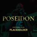 POSEIDON (PLACEHOLDER LIVE|Explicit)