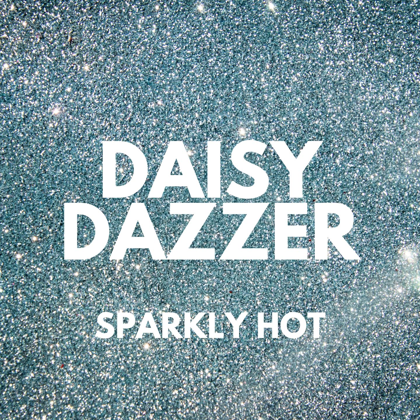 Sparkly Hot