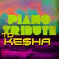 Piano Tribute to Ke$ha