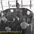Pedro Manafaia - Take Control