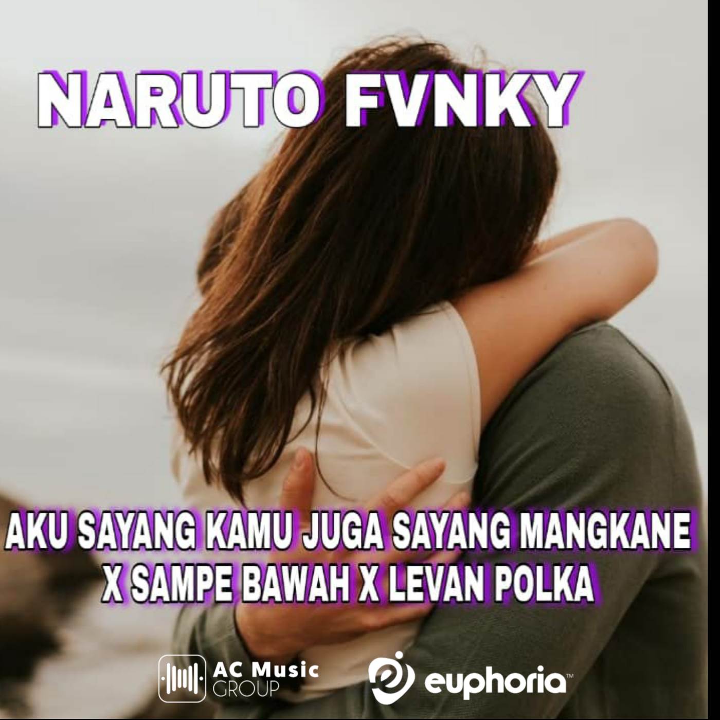 Naruto Fvnky - Dj Aku Sayang Kamu Juga Sayang Mengkane x Sampe Bawah x Levan Polka 2022