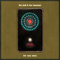 The Bell and the Hammer - Let You Stay (Single Version)