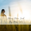 Hi Freq Samples、Relaxing Music For Sleeping、Elevator Background Music Sensation - Relaxing Nature Sound Sleep Music Vol. 1 - 2 Hours