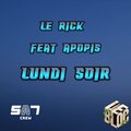 Le Rick、Apopis - Lundi Soir (feat. Apopis)