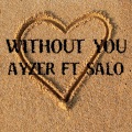 Ayzer、Salo - Without You