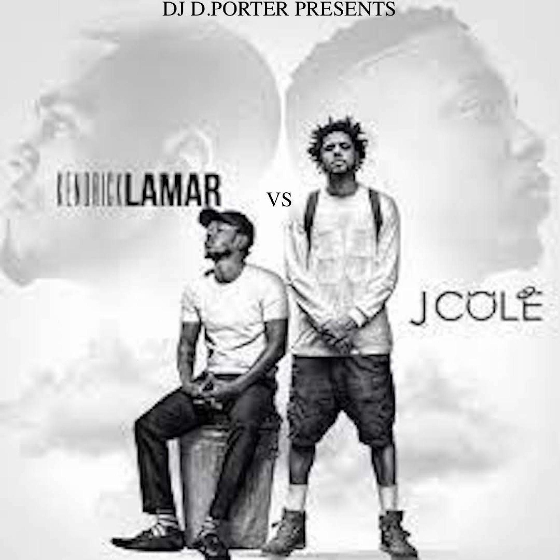 DJ D.PORTER - KENDRICK LAMAR VS J. COLE