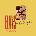 Elvis Phương - Bay Bay 26/38