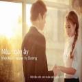 Vy Dương、Khởi My - Nếu Ngày Ấy