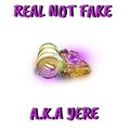Yere - Real Not Fake (Explicit)
