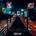 Decay、Bloody Funk - Jag Ser Dig (feat. Bloody Funk)