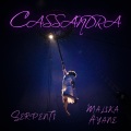 Serpenti、Malika Ayane - Cassandra