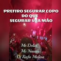 Delux、DJ RAFA MOLINA、Mc Nauan - PREFIRO SEGURAR COPO DO QUE SEGURAR SUA MÃO (Explicit)