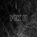 F!K U (Explicit)