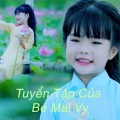 be Mai Vy - Chú Tiểu Ngây Thơ