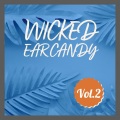 Wicked Ear Candy, Vol. 2