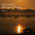 Nature's Noise、Silent Night Sounds、River Sound for Sleep - River Sound Relaxation Therapy Vol. 1 - 1 Hour