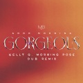 Good Morning Gorgeous (Kelly G Morning Pose Dub Remix)