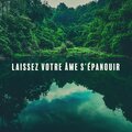 Laissez votre âme s'épanouir (Surmontez votre insomnie avec des mélodies de la nature, Dormez bien et fleurissez comme une fleur)