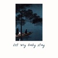 Geneva、Kira - Let My Baby Stay