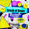 Plasmator、Lauren Rose - Break of Dawn (Rave Mix)