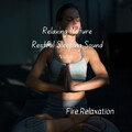 Spa Atmospheres、Deep Sleep Music Company、Sleep Magic - Fire Relaxation: Relaxing Nature Restful Sleeping Sound Vol. 1 - 2 Hours